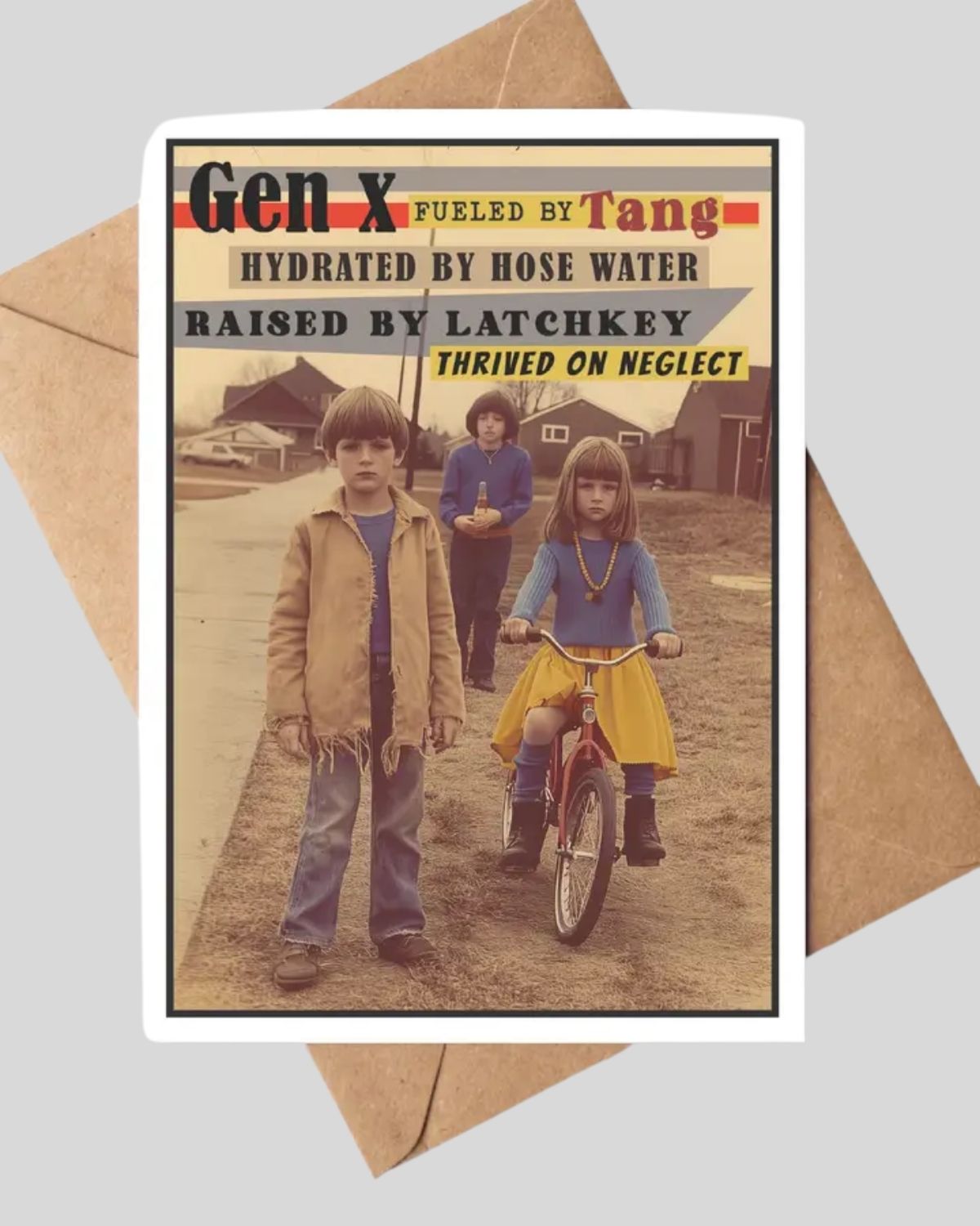 Funny Gen X Card Latchkey Kid Humor Card