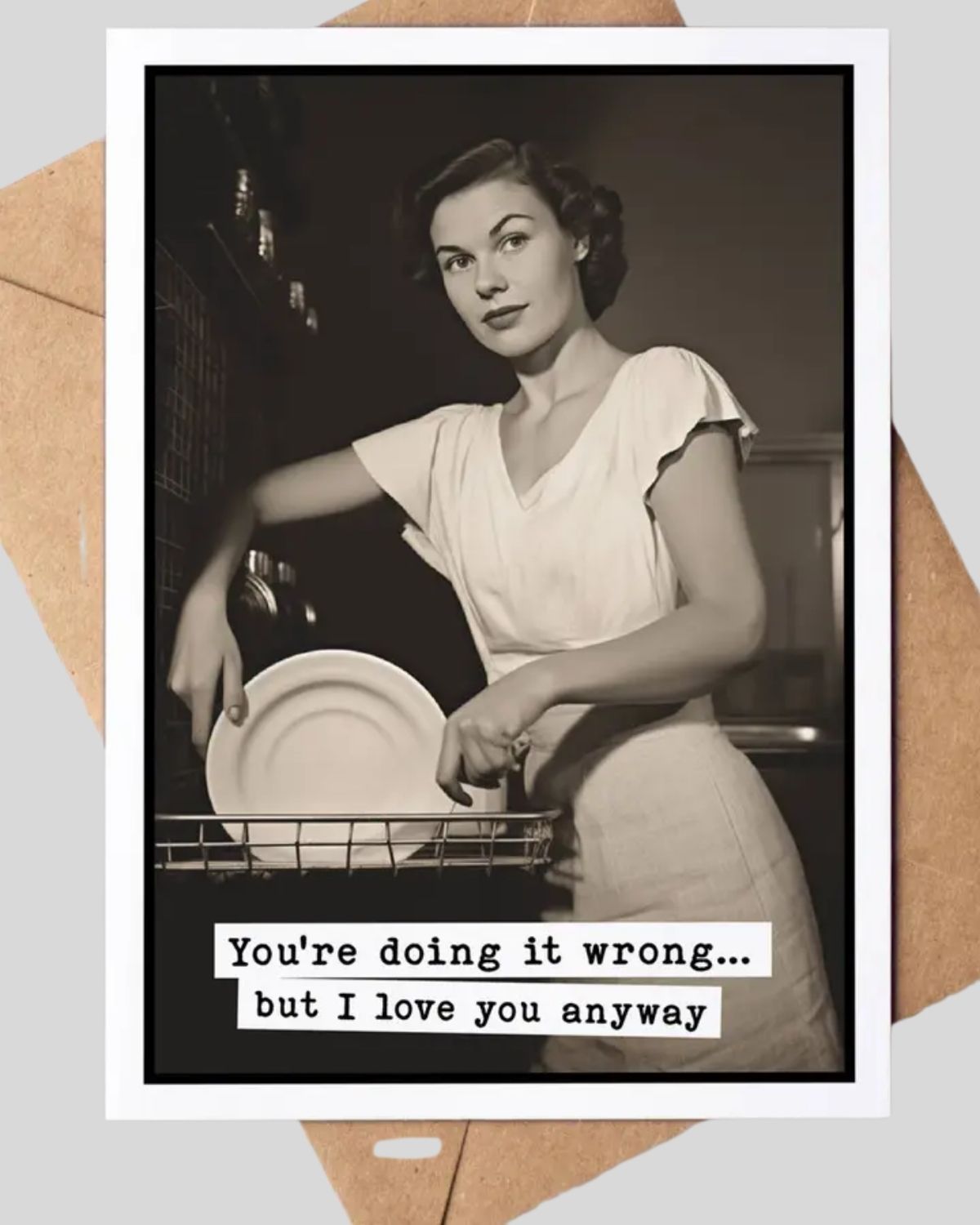 Funny Love Card  You’re Doing It Wrong But I Love You Anyway