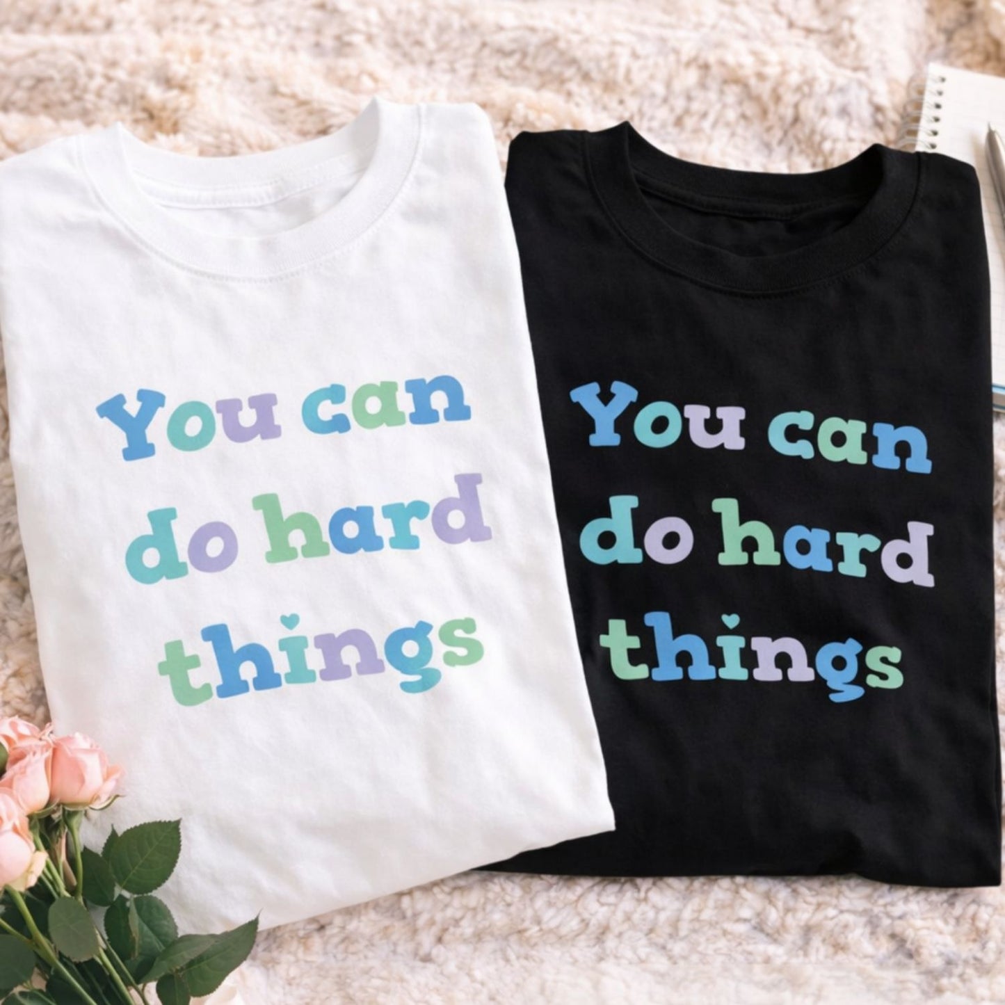 You Can Do Hard Things T-Shirt